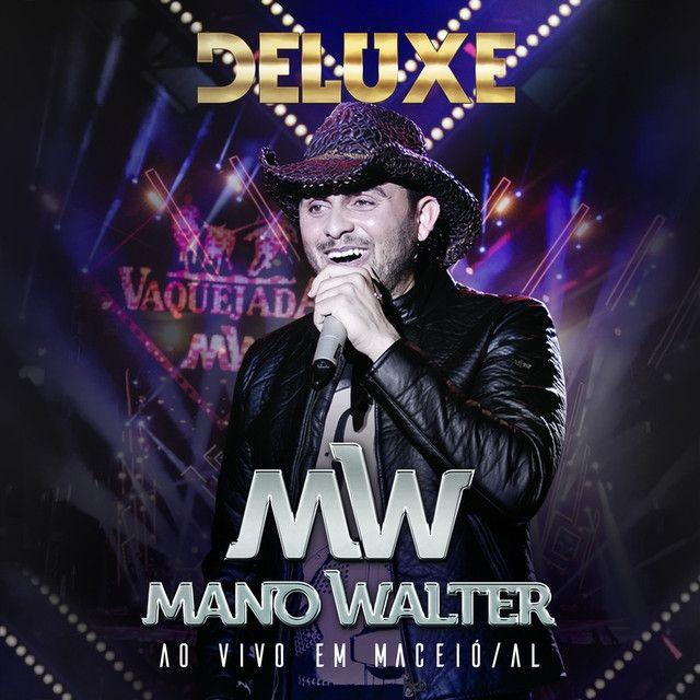 Capa do Álbum "Ao Vivo em Maceió (Deluxe)", de Mano Walter