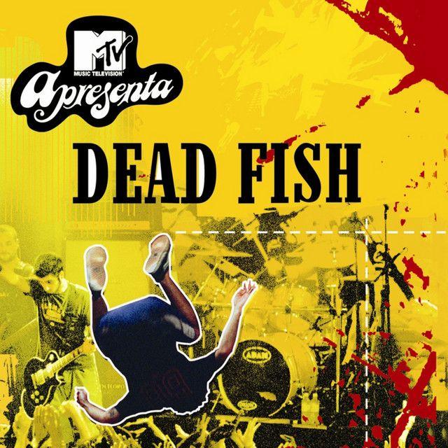 Capa do Álbum "MTV Apresenta: Dead Fish", de Dead Fish