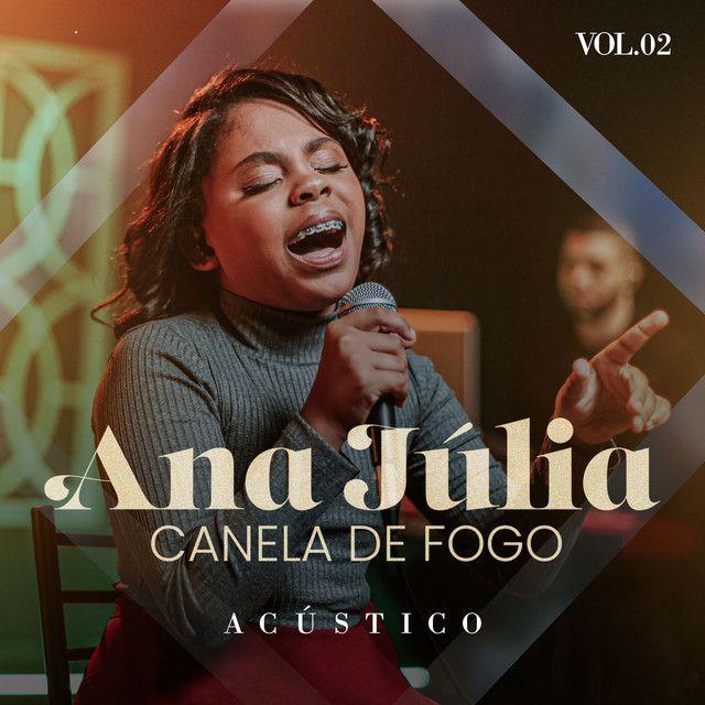 Portada de Sencillo/EP "Acústico, Vol. 2", de Ana Júlia Canela de Fogo