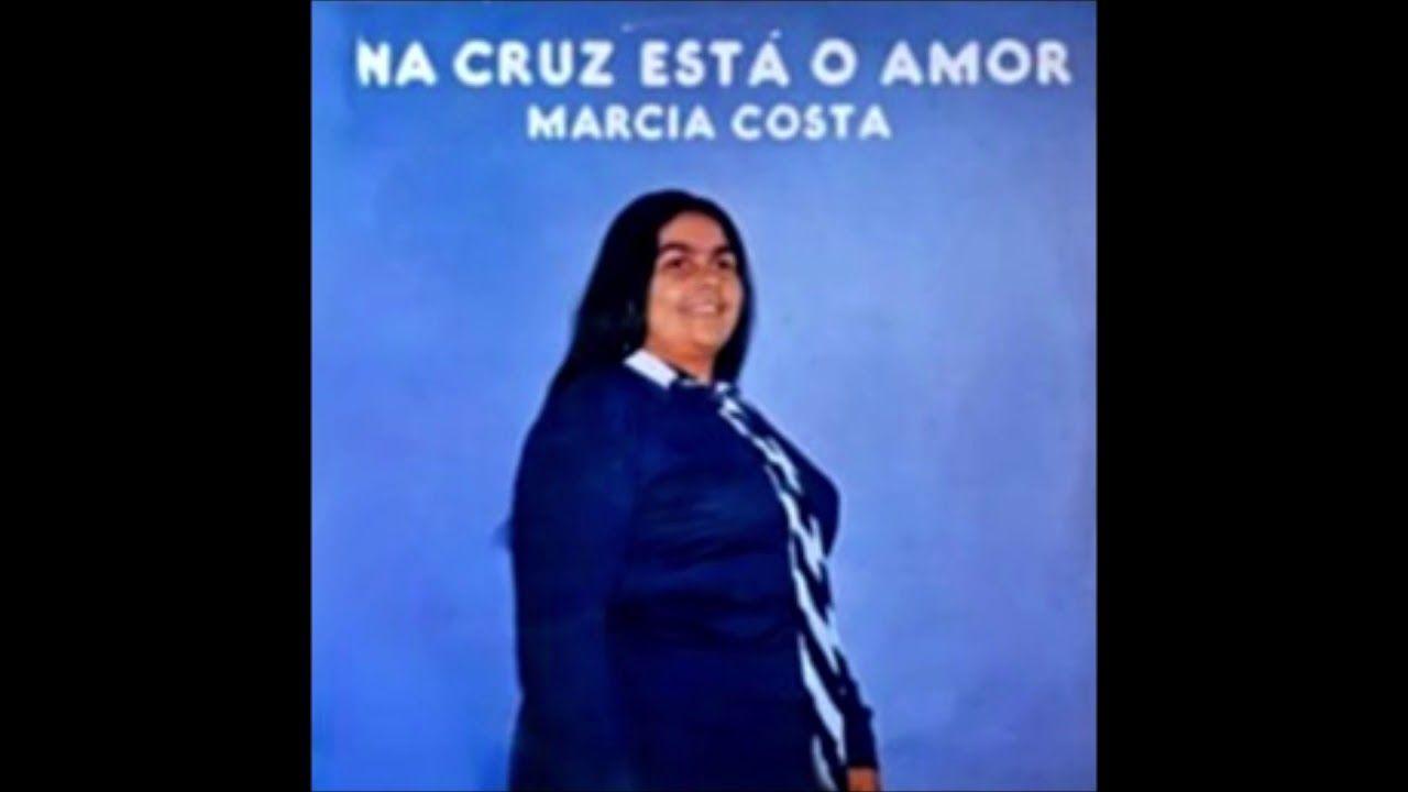 Capa do Álbum "Na Cruz Está o Amor", de Marcia Costa