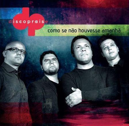 Portada de Álbum "Como Se Não Houvesse Amanhã", de Discopraise