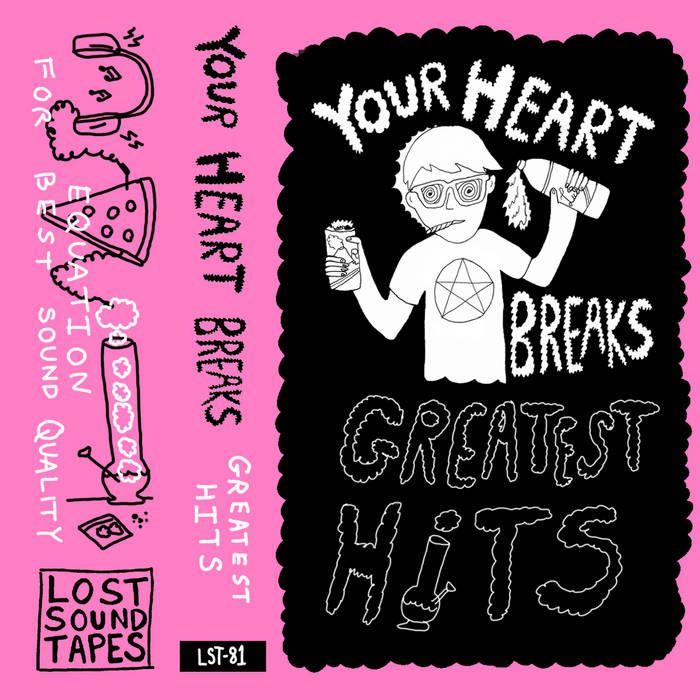 Portada de Álbum "Greatest Hits", de Your Heart Breaks