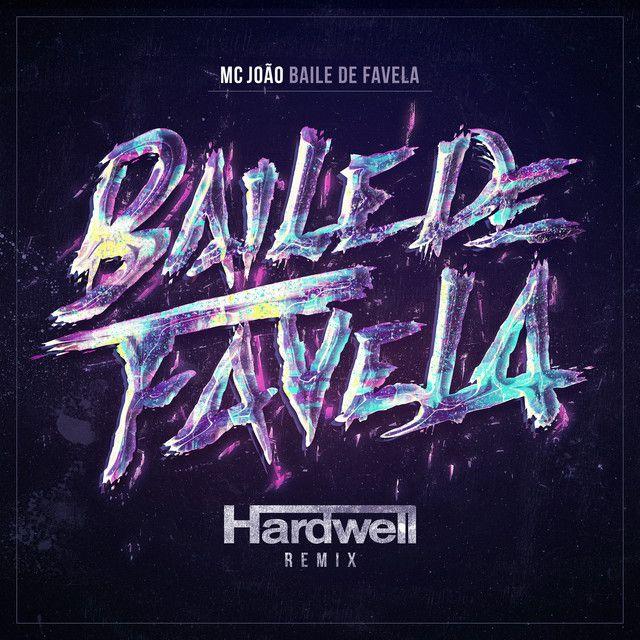 Portada de Sencillo/EP "Baile de Favela (Hardwell Radio Edit)", de MC João