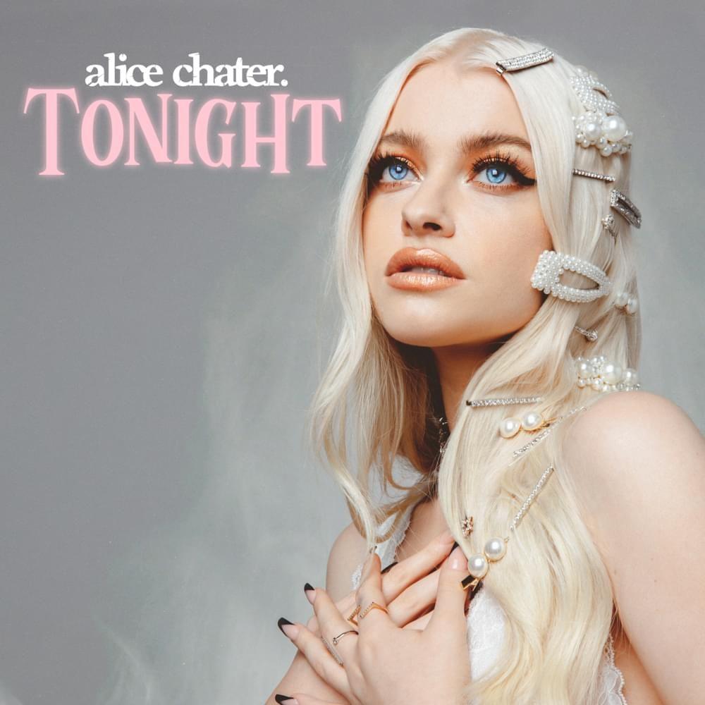 Portada de Sencillo/EP "Tonight", de Alice Chater