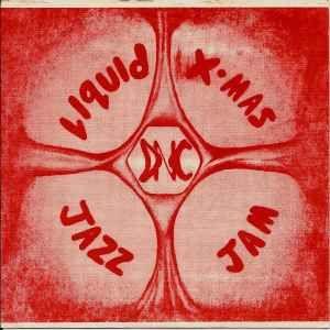 Portada de Sencillo/EP "Liquid X-Mas Jazz Jam", de Drivin N Cryin