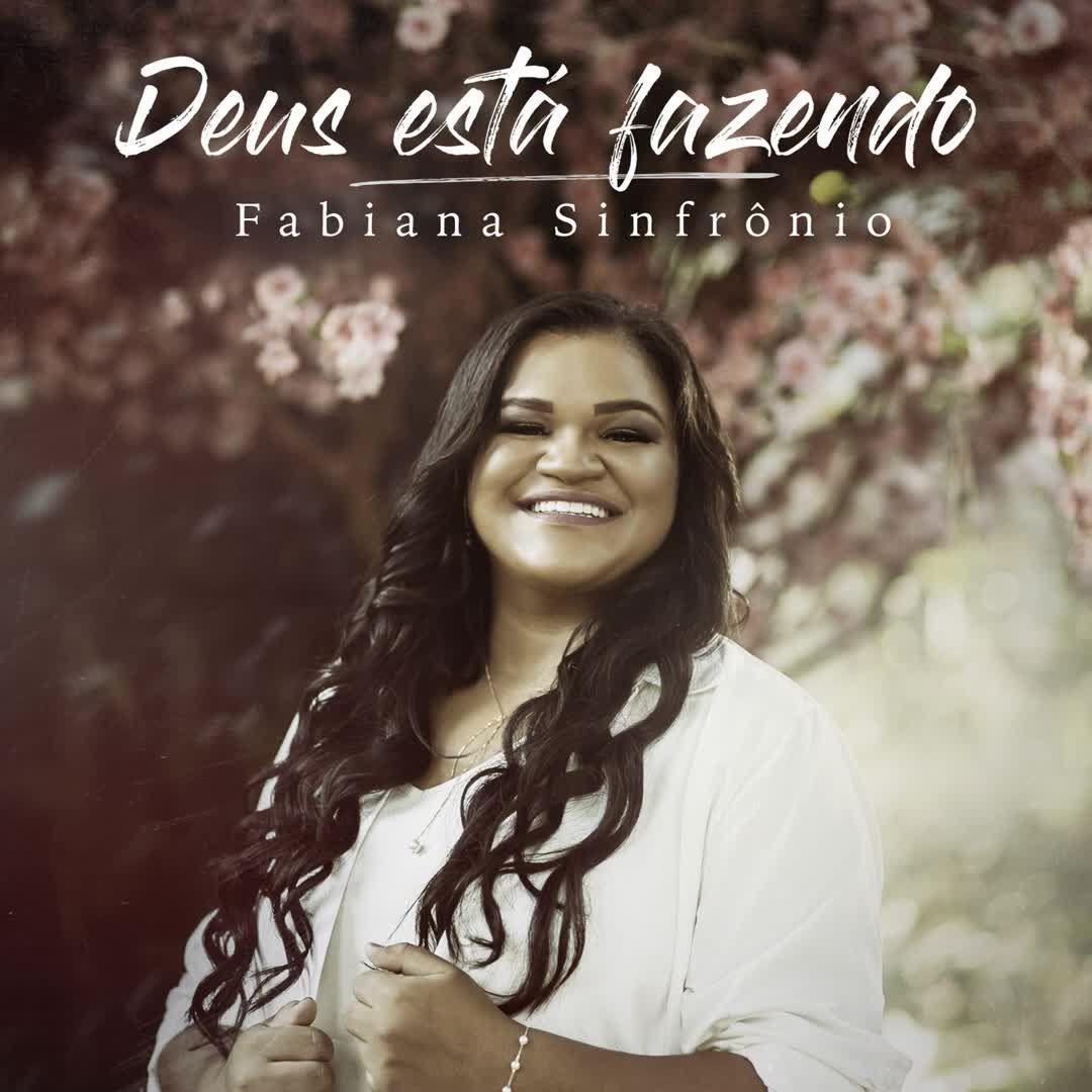 Portada de Sencillo/EP "Deus Está Fazendo", de Fabiana Sinfrônio