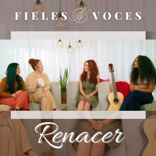 Portada de Sencillo/EP "Renacer", de Fieles Voces