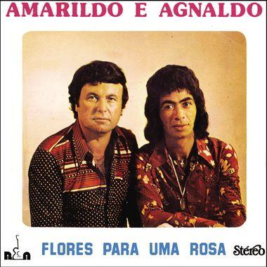Portada de Álbum "Flores Para Uma Rosa", de Amarildo e Agnaldo