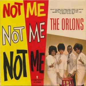 Capa do Álbum "Not Me", de The Orlons