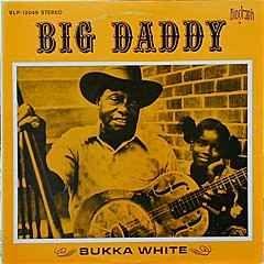 Capa do Álbum "Big Daddy", de Bukka White