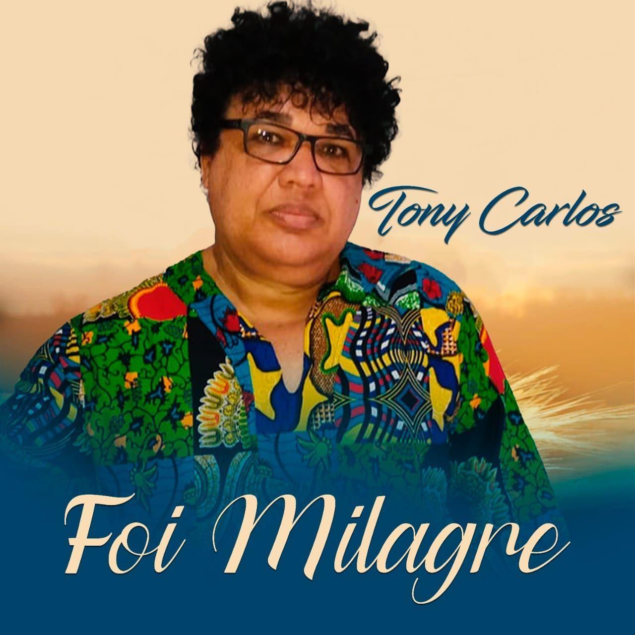 Portada de Sencillo/EP "Foi Milagre ", de Tony Carlos