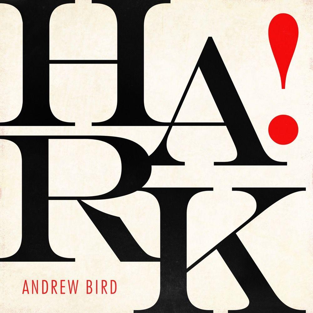 Portada de Sencillo/EP "Hark!", de Andrew Bird