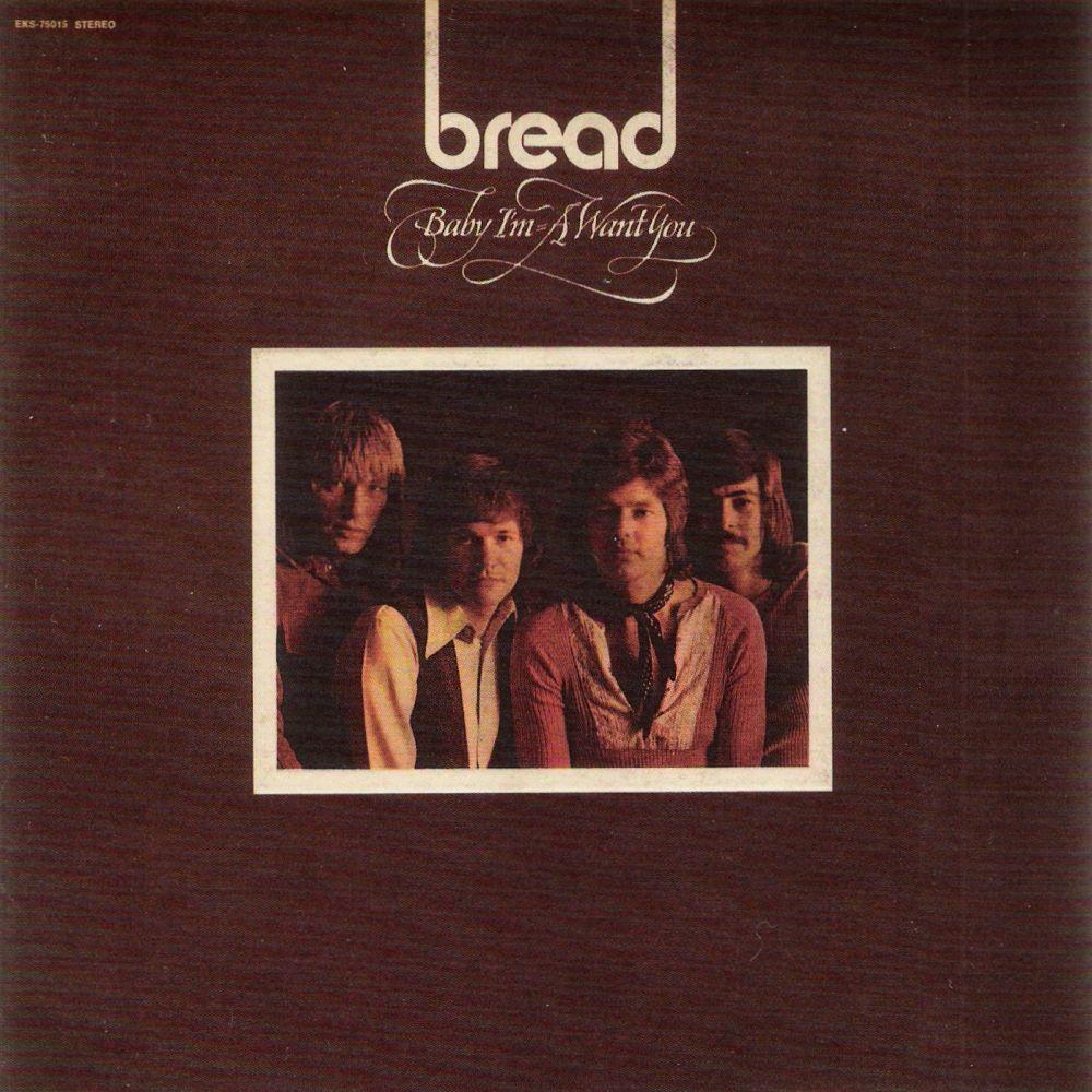 Portada de Álbum "Baby I'm-a Want You", de Bread