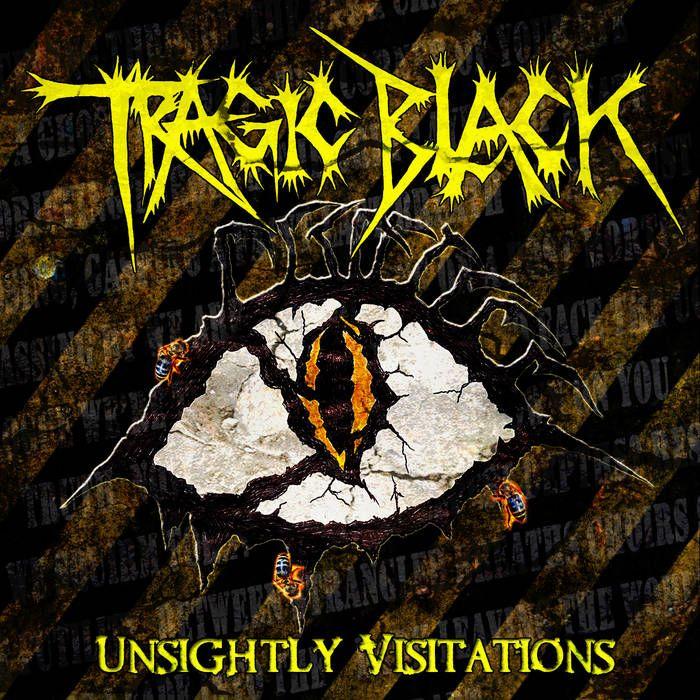 Capa do Álbum "Unsightly Visitations", de Tragic Black