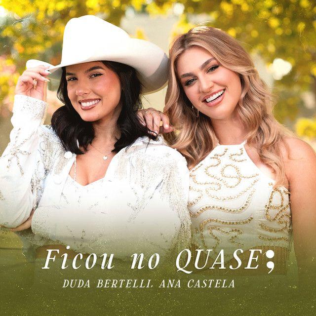 Portada de Sencillo/EP "Ficou no Quase (part. Ana Castela)", de Duda Bertelli