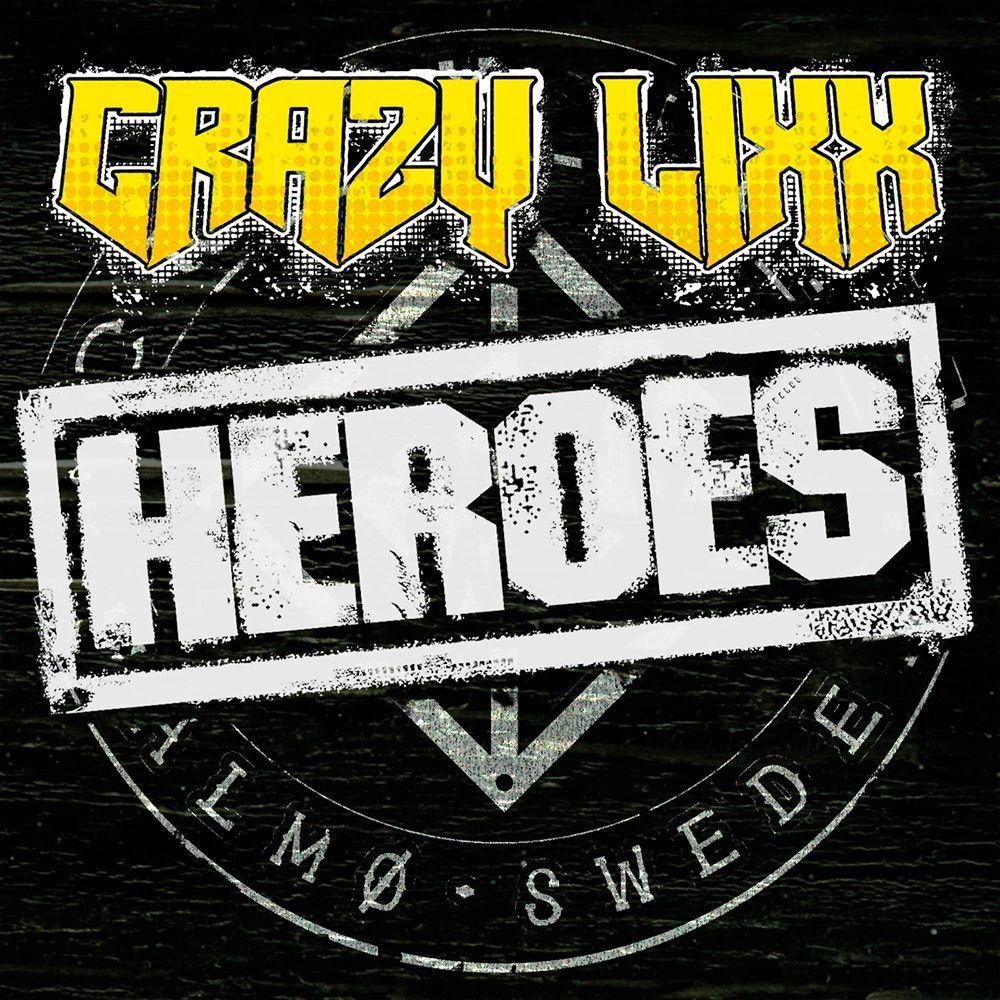 Capa do Single/EP "Heroes", de Crazy Lixx