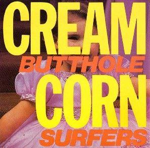 Capa do Single/EP "Cream Corn From The Socker Davis", de Butthole Surfers