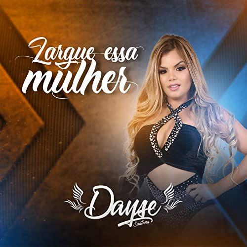 Portada de Sencillo/EP "Large Essa Mulher", de Dayse Santana