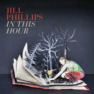 Capa do Álbum "In This Hour", de Jill Phillips