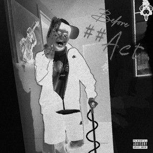 Portada de Álbum "BEFORE ##ACT", de Yung Bitetti