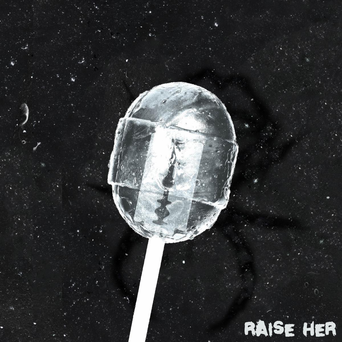 Portada de Sencillo/EP "Raise Her", de Kissing Candice