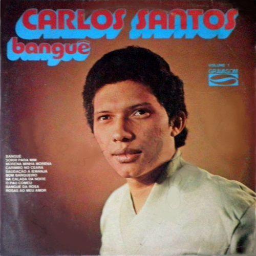 Portada de Álbum "Carlos Santos - Vol 1 - Banguê", de Carlos Santos