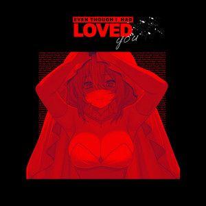 Portada de Sencillo/EP "Even Though I Had Loved You", de Jubyphonic