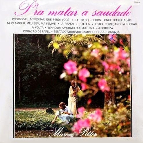 Capa do Álbum "Pra Matar a Saudade", de Marcus Pitter