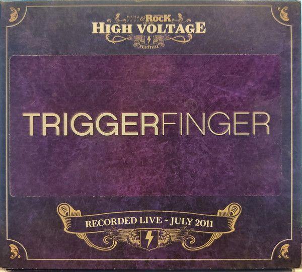 Portada de Álbum "Live At High Voltage 2011", de Triggerfinger