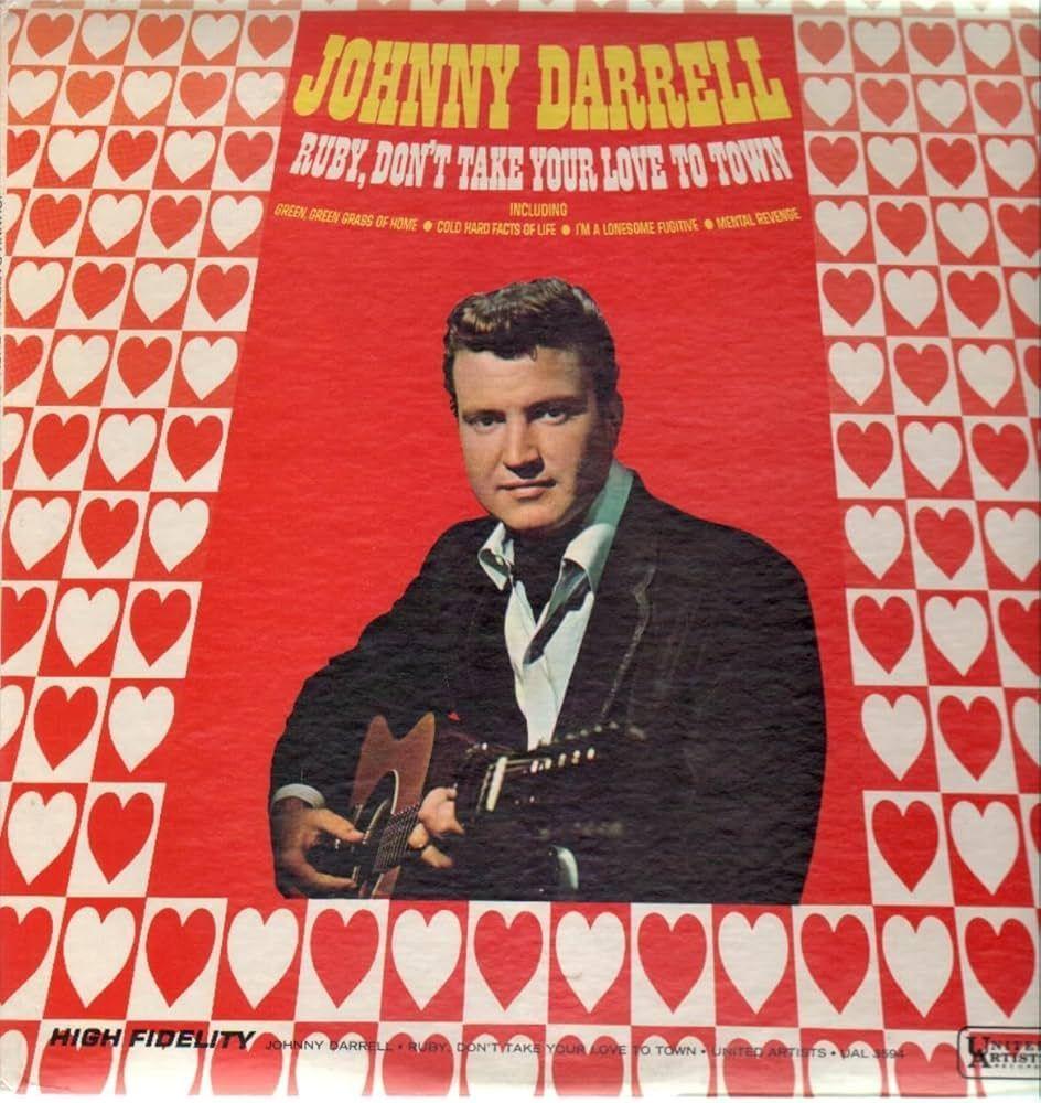 Portada de Álbum "Ruby, Don't Take Your Love To Town", de Johnny Darrell