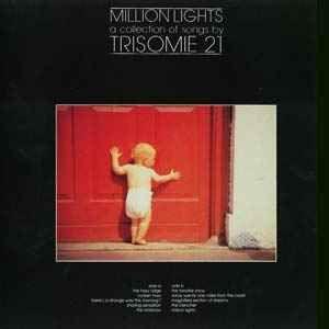 Capa do Álbum "Million Lights - A Collection Of Songs By Trisomie 21", de Trisomie 21