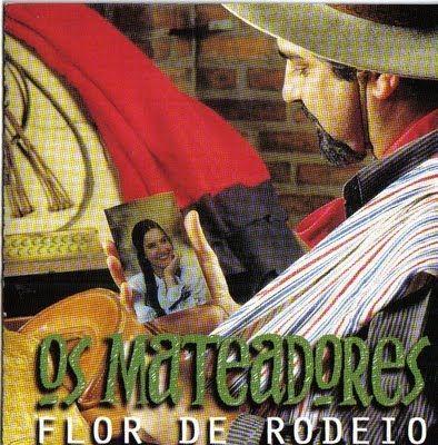 Portada de Álbum "Flor De Rodeio", de Os Mateadores