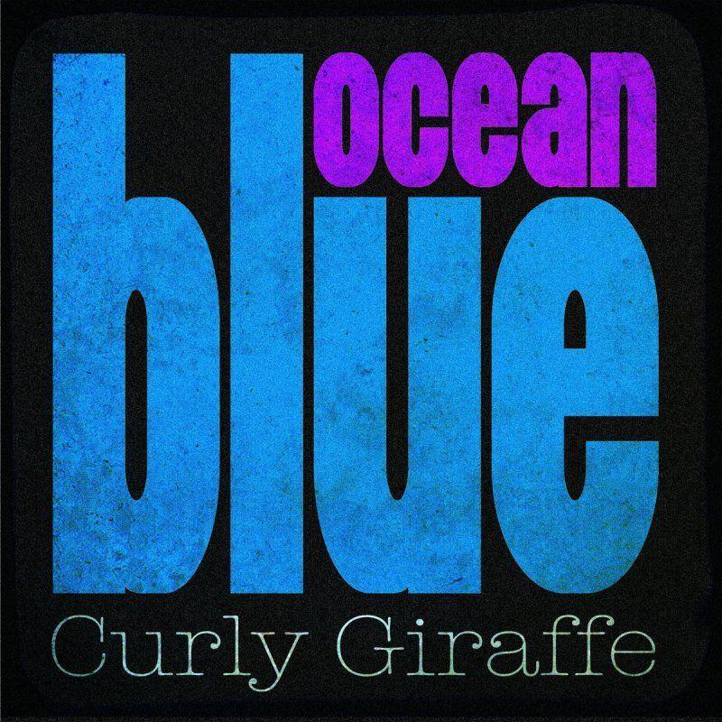 Single/EP cover of "Blue Ocean" by Curly Giraffe