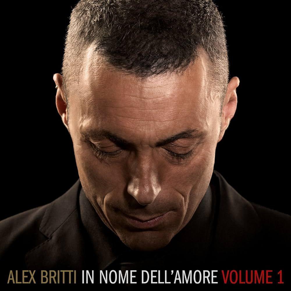 Portada de Álbum " In Nome Dell'amore - Volume 1", de Alex Britti
