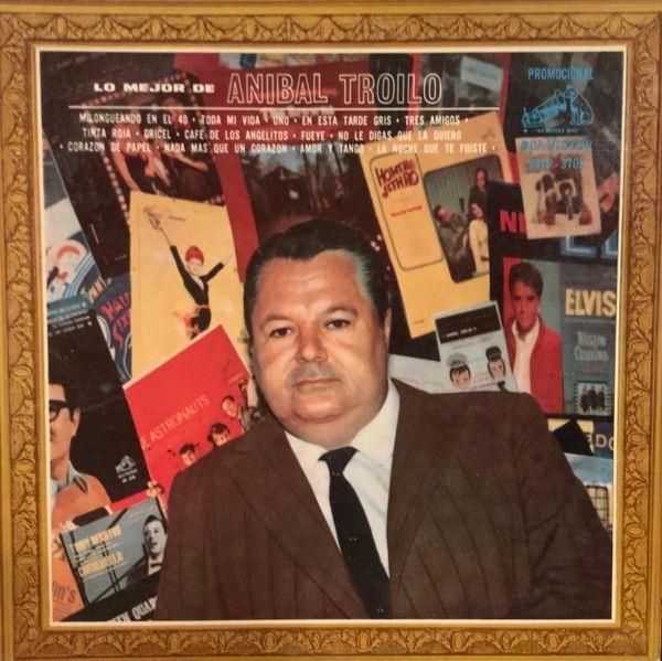 Portada de Álbum "Lo Mejor de Anibal Troilo", de Anibal Troilo