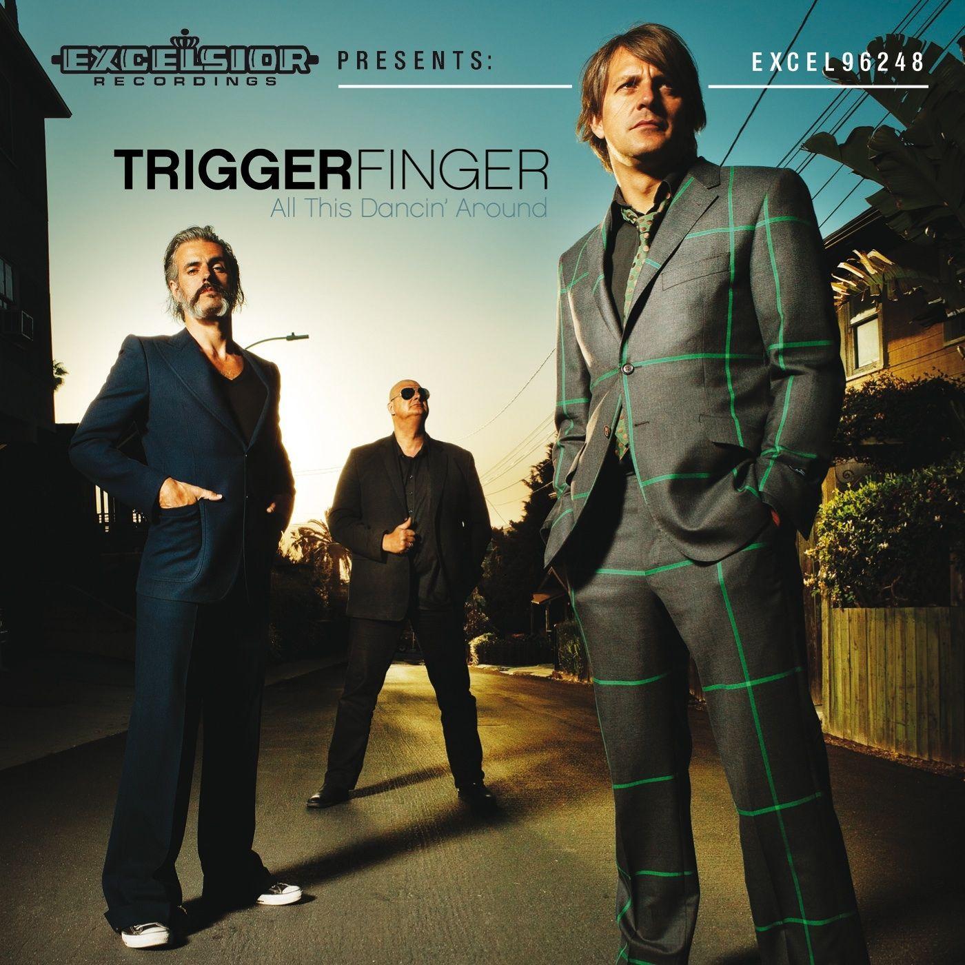 Portada de Álbum "All This Dancin' Around ", de Triggerfinger