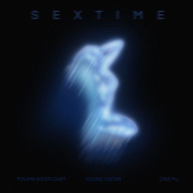 Portada de Sencillo/EP "SEXTIME", de Polimá Westcoast