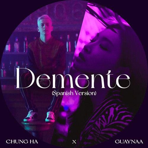 Portada de Sencillo/EP "Demente (Spanish Version)", de CHUNG HA