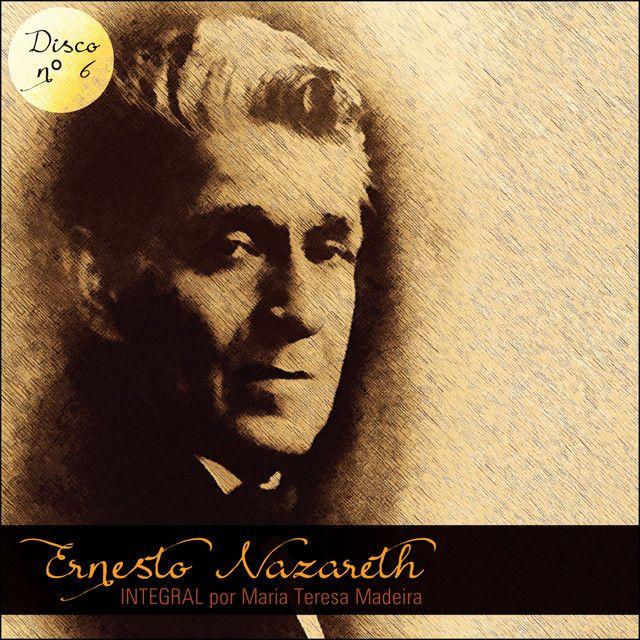 Portada de Álbum "Ernesto Nazareth Integral 06", de Ernesto Nazareth