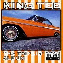 Portada de Álbum "Tha Triflin' Album", de King Tee
