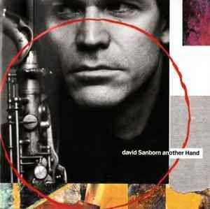 Capa do Álbum "Another Hand", de David Sanborn