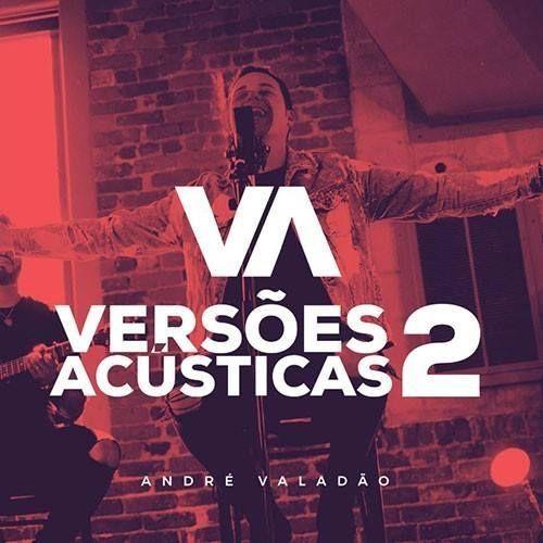 Portada de Álbum "Versões Acústicas 2", de André Valadão