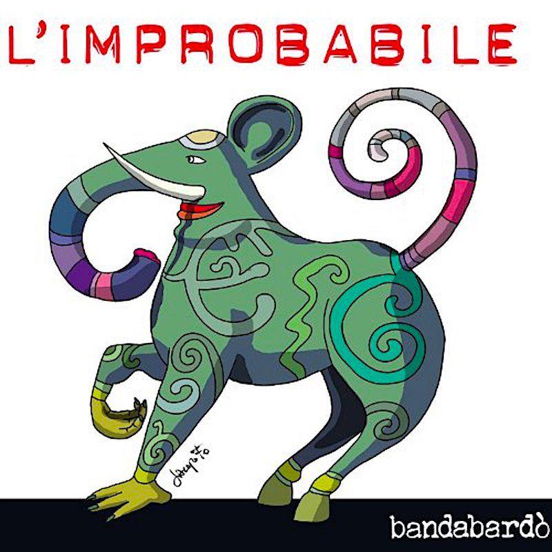 Capa do Álbum "L'Improbabile", de Bandabardò