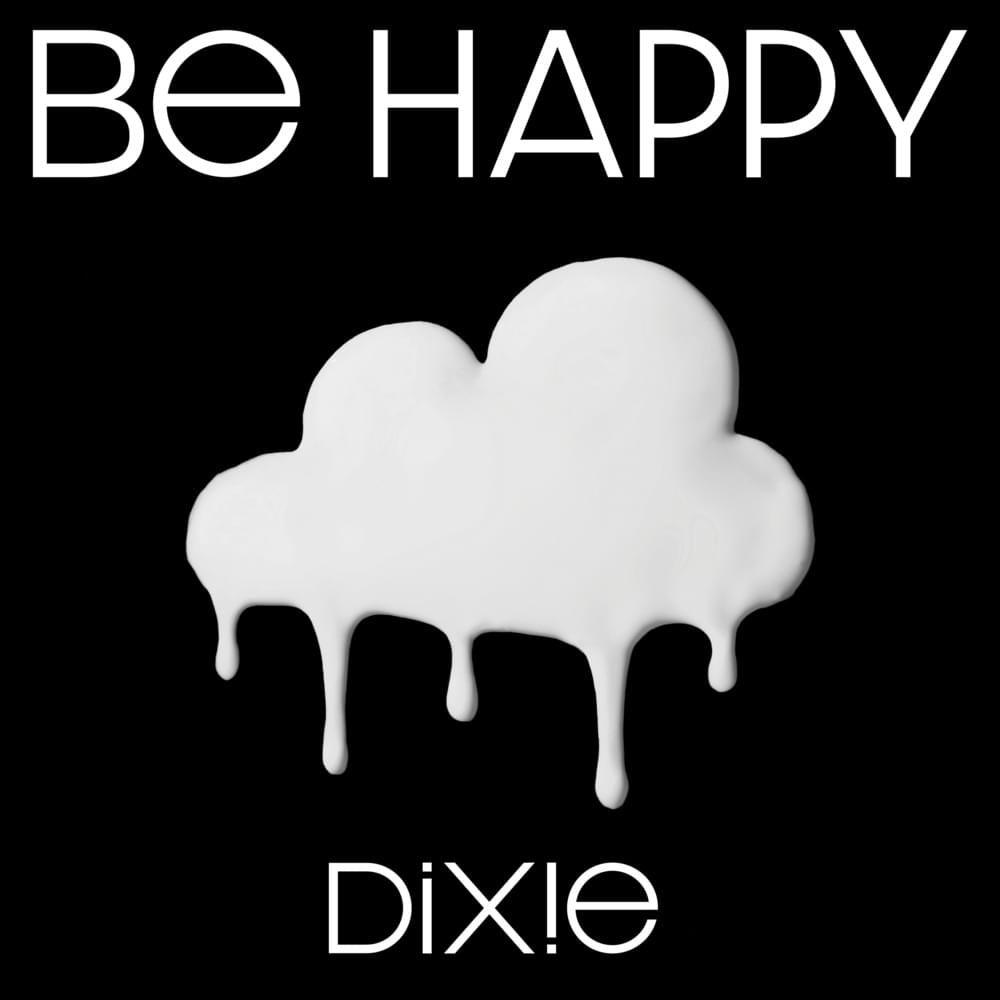 Capa do Single/EP "Be Happy", de Dixie D'amelio