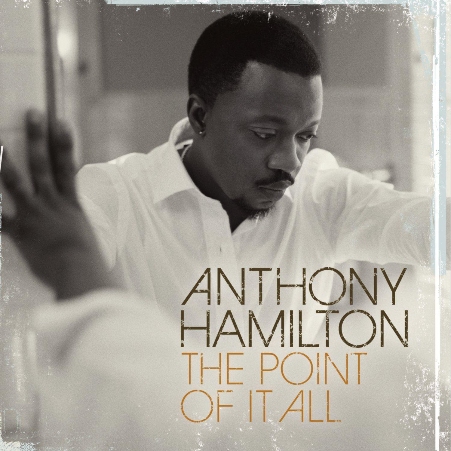 Capa do Álbum "The Point Of It All", de Anthony Hamilton