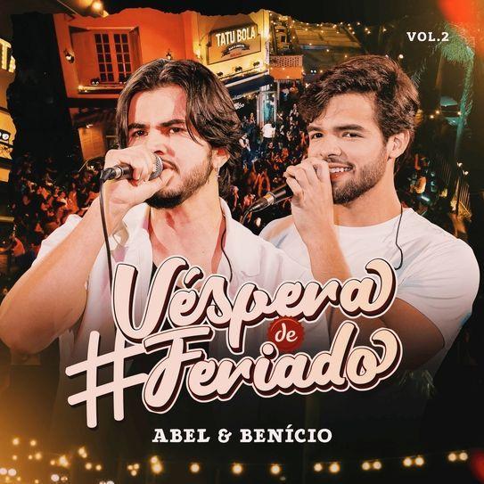Capa do Álbum "Véspera do Feriado, Vol. 02 (Ao Vivo)", de Abel e Benicio