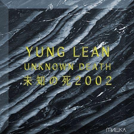 Portada de Álbum "Unknown Death 2002", de Yung Lean