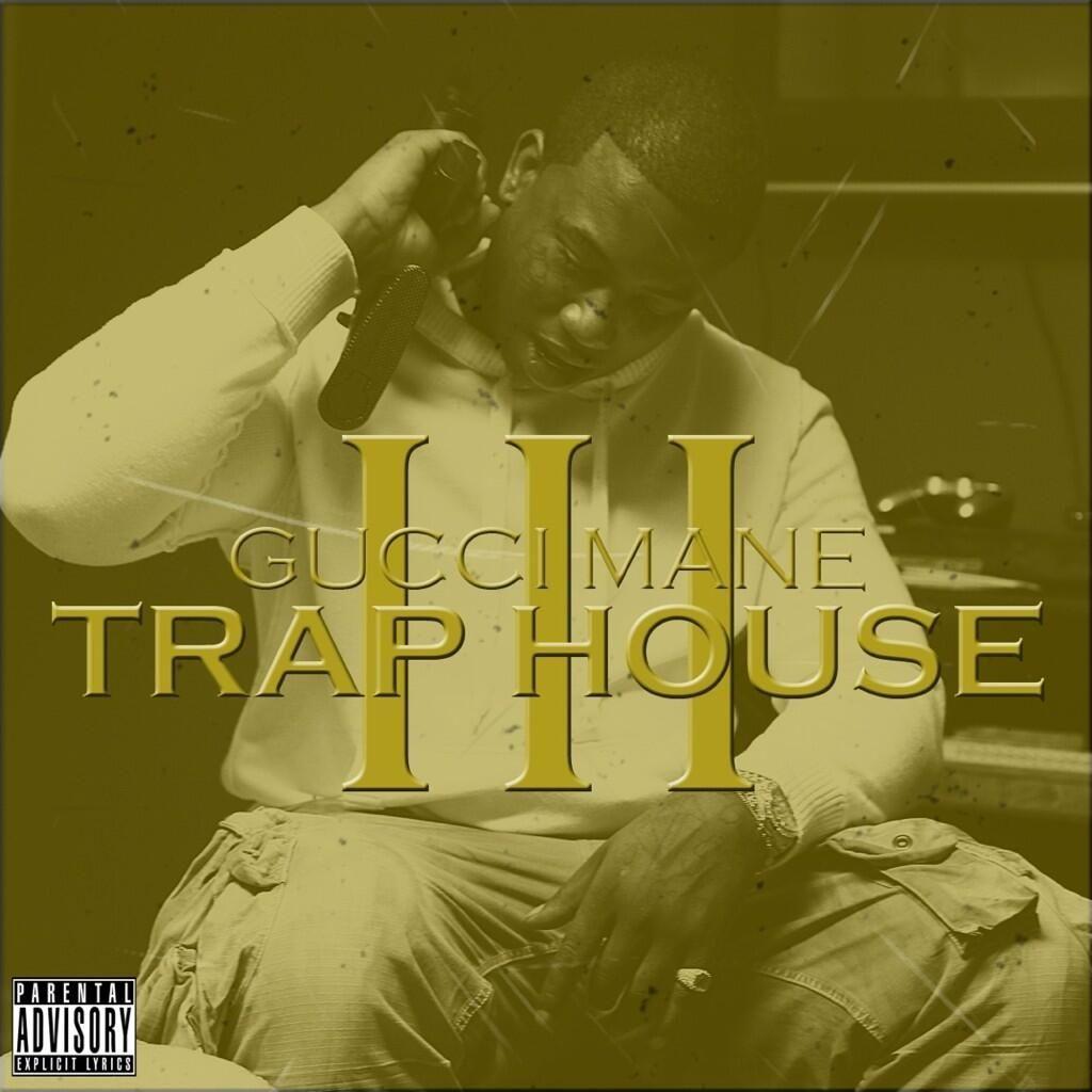 Capa do Álbum "Trap House III", de Gucci Mane