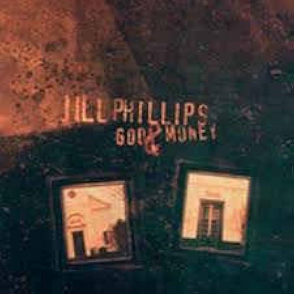 Capa do Álbum "God & Money", de Jill Phillips