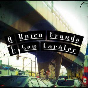 Portada de Sencillo/EP "A Única Fraude É Seu Caráter", de Tiago Messias